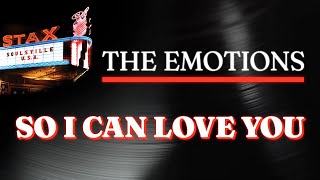 The Emotions - So I Can Love You (Official Audio) - from STAX: SOULSVILLE U.S.A.