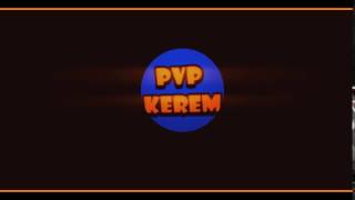 Pvp Kerem İntro By Hiyar Fx