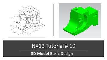 NX 12 Tutorial #19 | 3D Model Basic Design