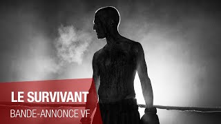 Bande annonce Le Survivant 