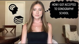 HOW I GOT INTO SONOGRAPHY SCHOOL  STEPS, INFO, TIPS, ADVICE