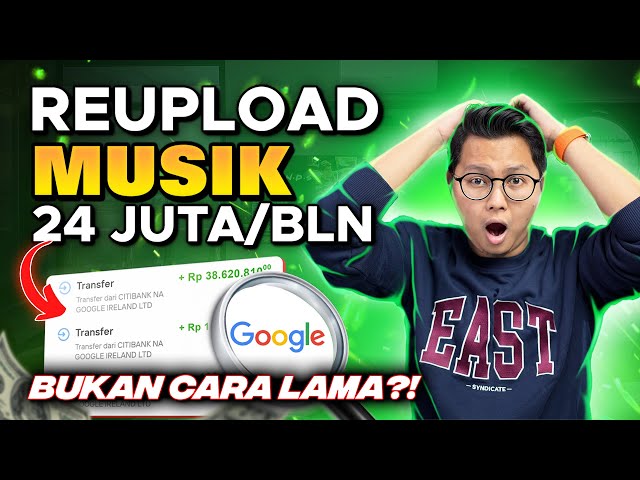 BUKAN CARA LAMA, Reupload Musik Lagu Hasilkan 24 Juta Per Bulan? Kok Bisa? Yuk Bongkar Rahasianya! class=