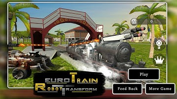 ► Euro Train Robot Transform By Raydiex 3D Games Master Android Gameplay [HD]