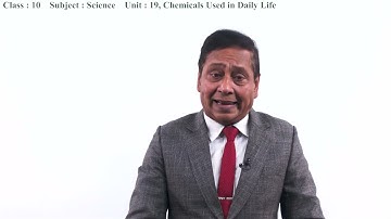 104. Class 10 | Science | Unit 19 | Chemicals Used in Daily Life[EN]