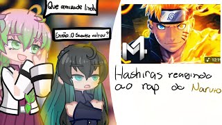 Hashiras reagindo ao rap do Naruto |DESCRIÇÃO|