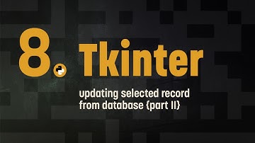 8. Tkinter: updating selected records in the database (part 2)