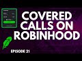 SELLING CALL OPTIONS ON ROBINHOOD IN 2021! | $100 CONSISTENT INCOME