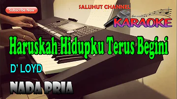 APA SALAH DAN DOSAKU [KARAOKE] D'LOYD ll NADA PRIA ES=DO