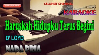 APA SALAH DAN DOSAKU [KARAOKE] D'LOYD ll NADA PRIA ES=DO