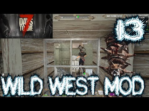 Wild West Mod | 7 Days to Die | S1E13 | Down the Rabbit Hole