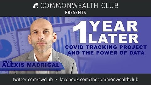One Year Later: COVID Tracking Project and the Power of Data with Alexis Madrigal