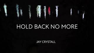 Celebrity Hold Back No More  (Jay Crystall in the Year CO'20) Net Worth