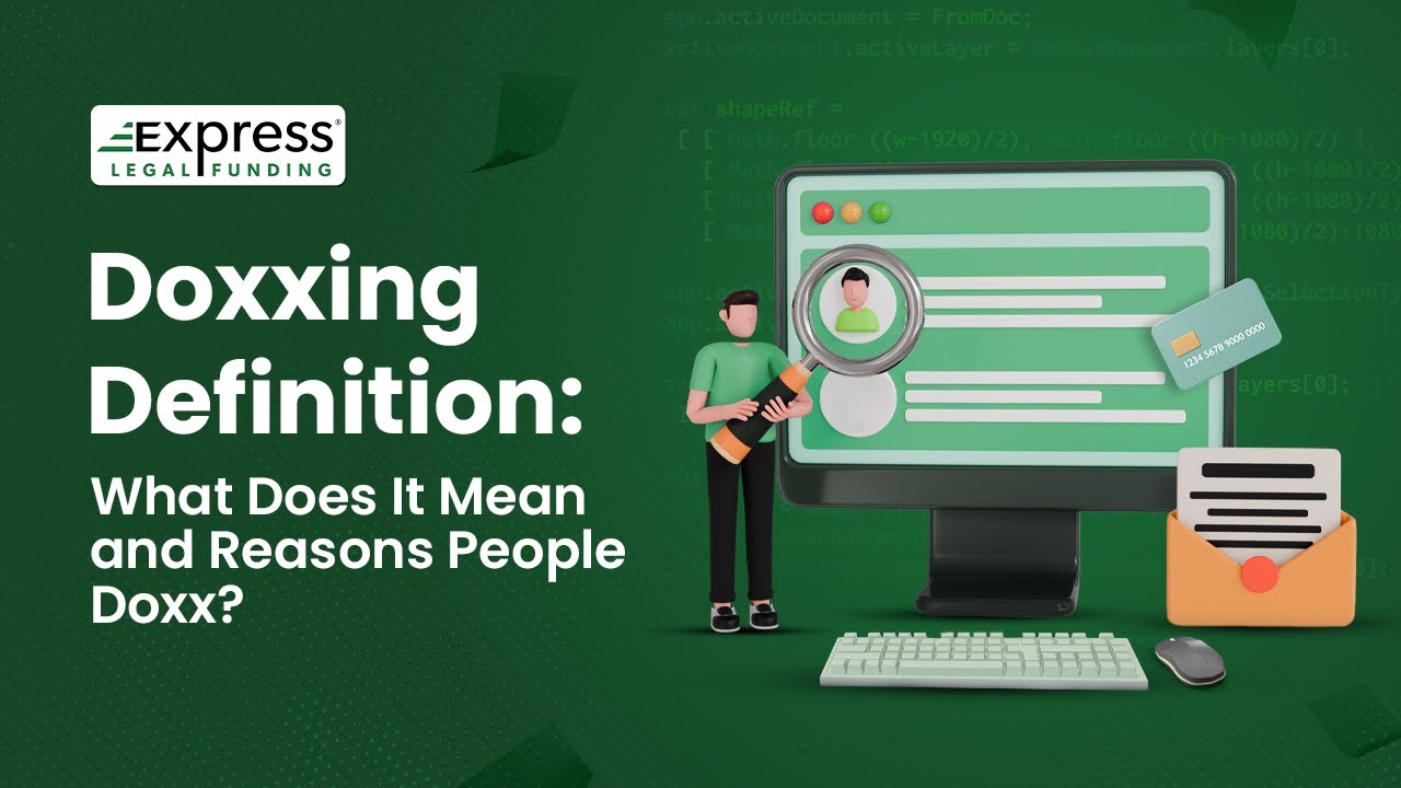 What Is the Definition of Doxxing? | Origin & Legal Meaning of Doxxed