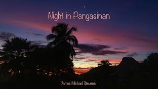 Night in Pangasinan - Piano Solo @JamesMichaelStevens