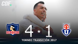 Colo Colo 4 - 1 Universidad de Chile | Torneo Transición 2017 Scotiabank | Fecha 5 | CDF
