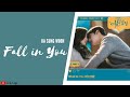 HA SUNG WOON - Fall in You True Beauty OST Part 6 | Lirik &amp; Terjemahan