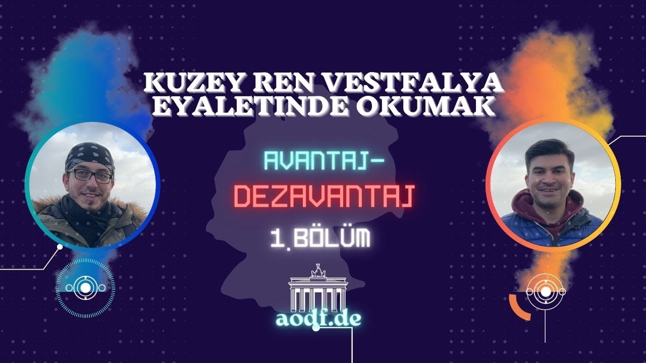 Kuzey Ren Vestfalya Eyaletinde  (NRW' de) Okumak (Yeni İçerik) | Avantaj ve Dezavataj - 1. Bölüm