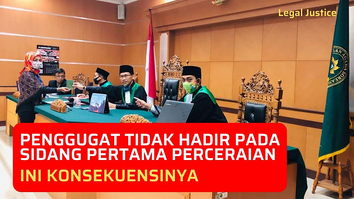 Jika Penggugat Tidak Hadir Pada Sidang Pertama Perceraian