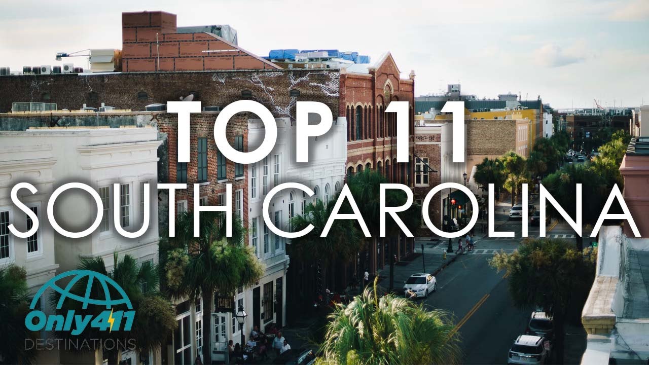 South Carolina 11 Best Places to Visit in South Carolina South
