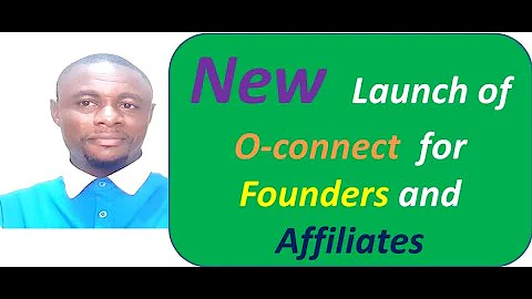 New O-connect Launch for Founders and Affiliates