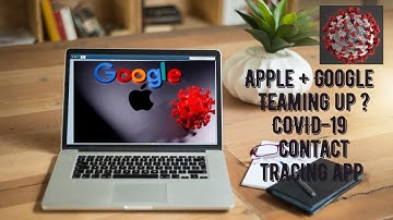 Apple & Google together - Coronavirus - COVID-19 - Contact Tracing App Solution - TraceTogether