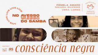 NO AVESSO DO SAMBA 006 | Com Naiara Silveira e Vera Lopes - YouTube
