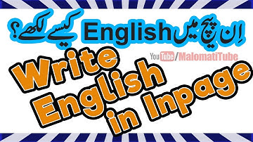 How to Write English in Inpage | Urdu & Hindi by MalomatiTube
