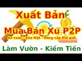 Xuất Bản Nền Tảng Mua Bán Xu P2P - An Toàn - Bảo Mật - Đẳng Cấp Thế Giới !