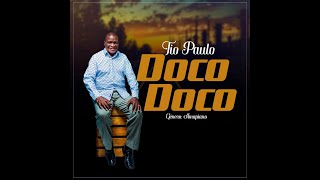 Tio Paulo - Doco Doco (Audio)