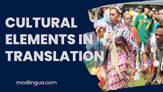 Cultural Elements in Translation | Chinese Studies| Soumya at Modlingua culture translation yt