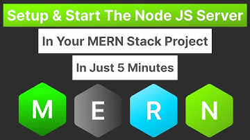 MERN Stack Tutorial: How To Setup And Start The Node.js Server In Your MERN Stack Project