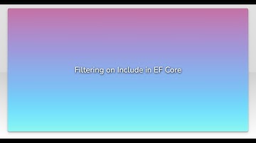 Filtering on Include in EF Core