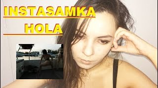 INSTASAMKA - HOLA. СМОТРЕЛИ КЛИП INSTASAMKA - HOLA??