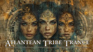 [ Atlantean Tribe Trance ] - Downtempo - Flowing Meditative Music - Healing Water Sounds