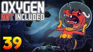Oxygen Not Included: Oassise – Let’s Play Stream Archive Part 39