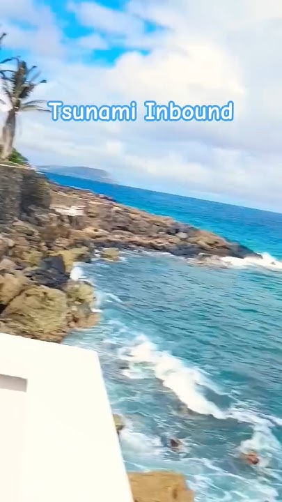 Tsunami right now