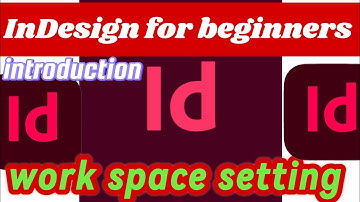 InDesign for absolute beginners day 1 first lesson introduction and workspace settings#graphicdesign