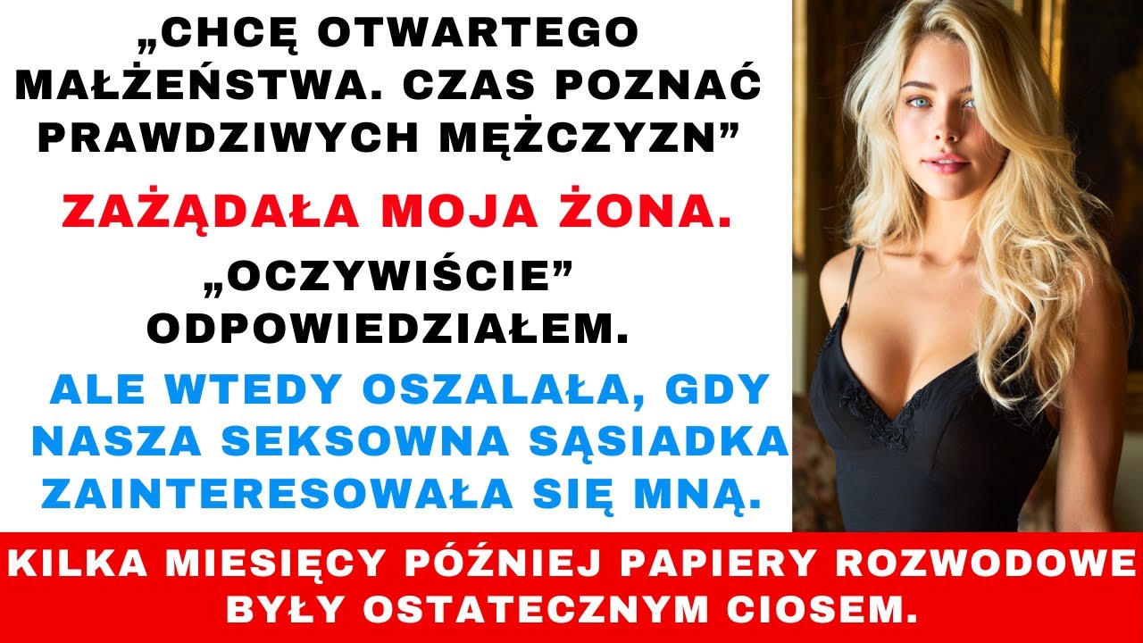 „Moja żona poprosiła o otwarte małżeństwo. Zgodziłem się. Teraz gorzko tego żałuje.”