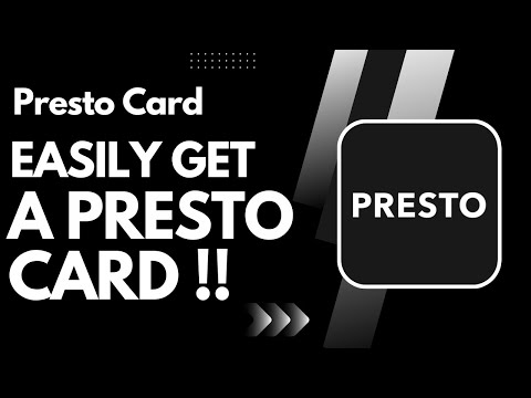 How to Get a Presto Card !
