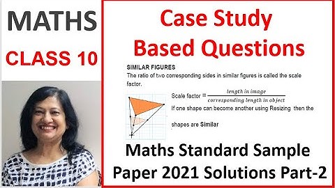 Case Study Based Questions Class 10 | sample paper of class 10 maths 2021 standard Solutions | Part1