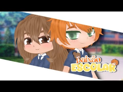 PAIXÃO ESCOLAR! Mini-filme (EP 4) gacha life/club