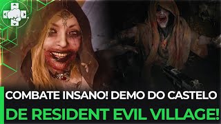 COMBATE INSANO! JOGANDO A DEMO DO CASTELO EM RESIDENT EVIL VILLAGE