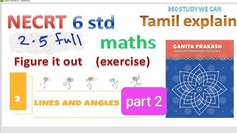 Lines And Angles /class 6/ math/ chapter 2/tamil explain/ ncert/ #6th #linesandangle #ganitprakash