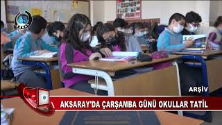 Aksaray’da yarın okullar tatil