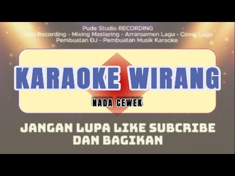 KARAOKE WIRANG - Denny Caknan (Karaoke Koplo nada wanita RENDAH) Lirik @AndiKondek