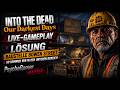 Into the Dead – Live Gameplay Deutsch 💀 | Baustelle Bowen Street | Der Weg in den unteren Bereich