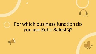 Transforming businesses across functions with Zoho SalesIQ