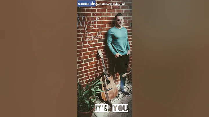 It's You - Matt Hadfield