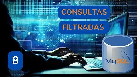 8.-Aprender MySQL.-Ejercicios de consultas filtradas (Operador AND y OR).