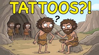Why Did Ancient Humans Get Tattoos